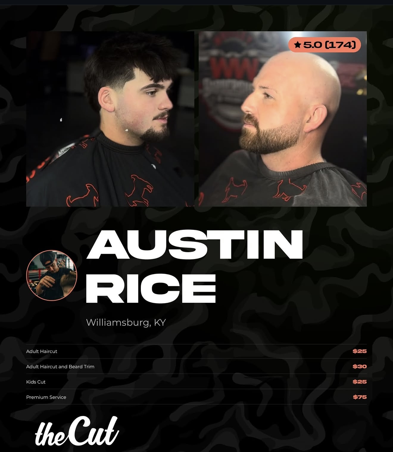 Austin Rice, barber in Williamsburg, KY — rated 5.0 from 174 reviews. Adult haircut $25, adult haircut and beard trim $30, kids cut $25, premium service $75. Book on theCut.